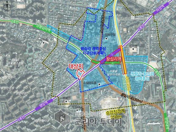 [코리안투데이] 왕십리역 역세권 활성화사업 지구단위계획 대상지 위치도 © 손현주 기자